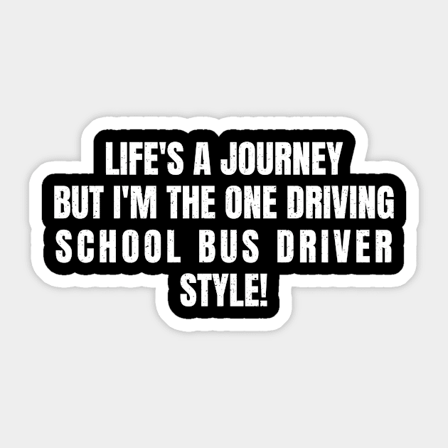 School Bus Driver style! Sticker by trendynoize